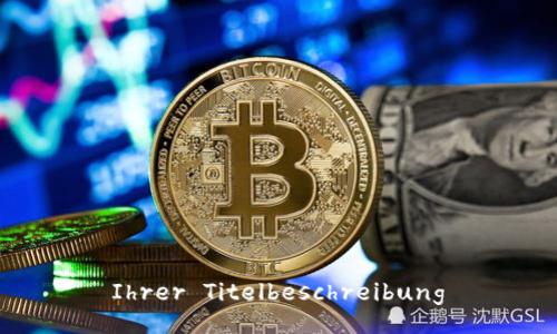  Ihrer Titelbeschreibung 
